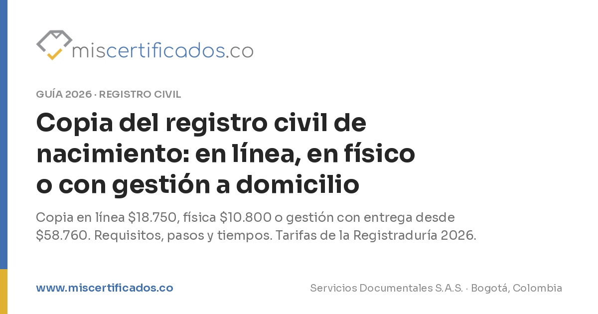 Copia del registro civil de nacimiento en Colombia: en línea, en físico o con gestión a domicilio